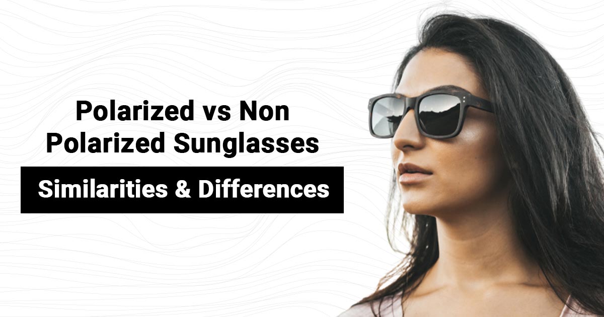 What is the difference between polarized and non-polarized lenses